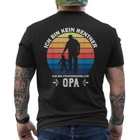 Ich Bin Kein Rentner Ich Bin Professioneller Opa S T-Shirt mit Rückendruck - Seseable De