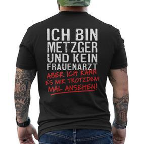 Ich Bin Metzger Und Kein Frauenarzt Fleischere T-Shirt mit Rückendruck - Seseable De