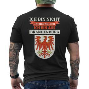 Ich Bin Nicht Unfreundich Ich Bin Aus Brandenburg T-Shirt mit Rückendruck - Seseable De