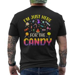 Ich Bin Nur Wegen Der Süßigkeiten Hier Black T-Shirt mit Rückendruck - Seseable De