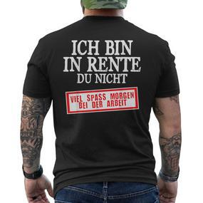Ich Bin Rente Du Nicht Spass Morgen Ruhestand Rentner T-Shirt mit Rückendruck - Seseable De