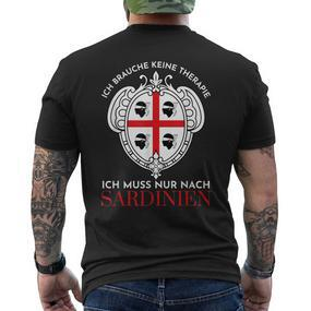 Ich Brauche Keine Therapie Ich Muss Nur Nach Sardinien T-Shirt mit Rückendruck - Seseable De