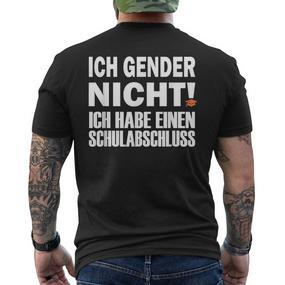 Ich Gender Nicht Ich Habe Einen Schulabschluss Black T-Shirt mit Rückendruck - Seseable De