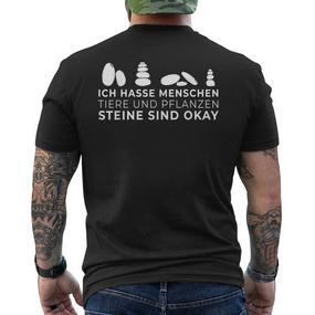 Ich Hasse Menschen Animals Und Pflanzen Steine Sind Okay I T-Shirt mit Rückendruck - Seseable De