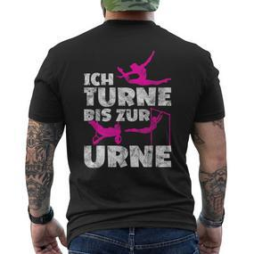 Ich Turne Bis Zur Urne Turnen T-Shirt mit Rückendruck - Seseable De