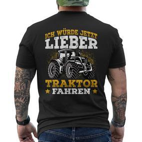 Ich Würde Jetzt Lieber Tractor Fahren Ich Würde Jetzt Lieber T-Shirt mit Rückendruck - Seseable De