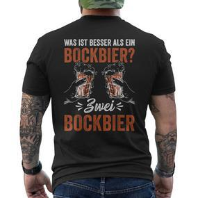 Was Ist Besser Als Ein Bockbier Zwei Bockbier Biertrinker T-Shirt mit Rückendruck - Seseable De