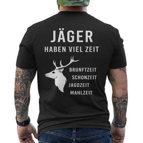 Jäger Haben Viel Zeit I Schonzeit I Jäger Hunting T-Shirt mit Rückendruck - Seseable De