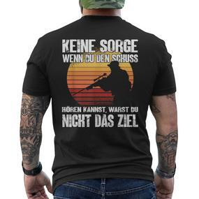 Keine Sorge Wenn Du Den Schuss Hören Kannst I Jäger Sniper T-Shirt mit Rückendruck - Seseable De