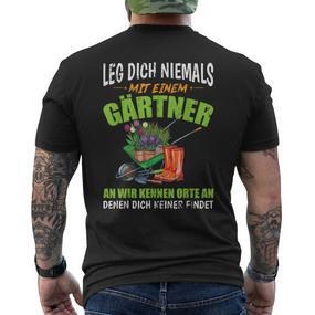 Leg Dich Niemals Mit Einer Gärtner An Garden T-Shirt mit Rückendruck - Seseable De