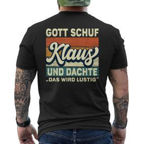 Men's Klaus Name Saying Gott Schuf Klaus Black T-Shirt mit Rückendruck - Seseable De