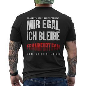 Mir Egal Ich Bleibe Frankfurt Fan Football Fan Club T-Shirt mit Rückendruck - Seseable De