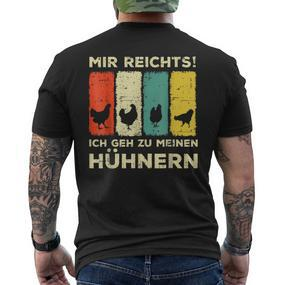 Mir Reichts Ich Geh Zu Mein Hühnern Hühnerzucht Mir Black T-Shirt mit Rückendruck - Seseable De
