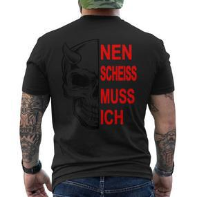 Nen Scheiss Muss Ich Skull T-Shirt mit Rückendruck - Seseable De