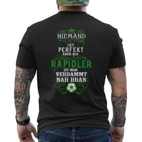Niemand Ist Perfekt Aber Als Rapidler Verdammt Nah Dran T-Shirt mit Rückendruck - Seseable De