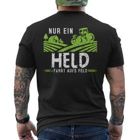 Nur Ein Held Fährt Aufs Feld Tractor Tractor T-Shirt mit Rückendruck - Seseable De