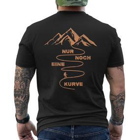 Nur Noch Eine Kurve Wander Bergsteiger Hiking Mountains T-Shirt mit Rückendruck - Seseable De