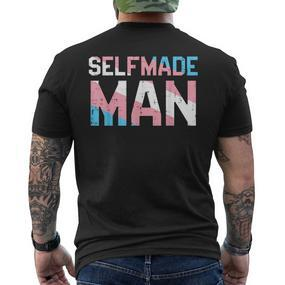Selfmade Man Transgender Trans Pride Flag Transsexual Ftm T-Shirt mit Rückendruck - Seseable De