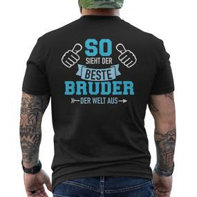 So Sieht Der Beste Bruder Der Welt Aus T-Shirt mit Rückendruck - Seseable De