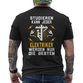Studier Kann Jeder Electrician Wecen Nur Die Beste S T-Shirt mit Rückendruck - Seseable De