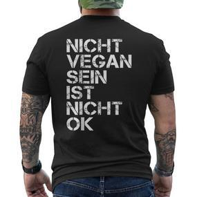 Vegan Saying Nicht Vegan Sein Ist Nicht Ok Vegan Black T-Shirt mit Rückendruck - Seseable De