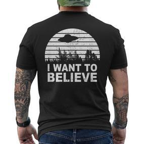 I Want To Believe I Aliens Ufo Roswell Alien T-Shirt mit Rückendruck - Seseable De
