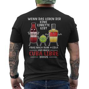 Wenn Das Leben Dir Eine Limette Gibt Frag Nach Cuba Libre S T-Shirt mit Rückendruck - Seseable De