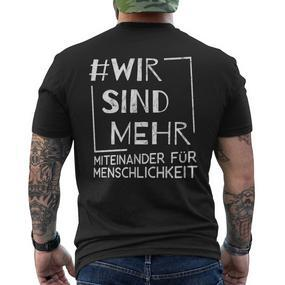 Wirsind Mehr Miteinander Für Menschheit Anti-Hass T-Shirt mit Rückendruck - Seseable De