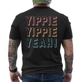Yippie Yippie Yeah Fun T-Shirt mit Rückendruck - Seseable De