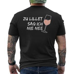 Zu Lillet Sag Ich Nie Nee Lieblingcocktail Fan T-Shirt mit Rückendruck - Seseable De