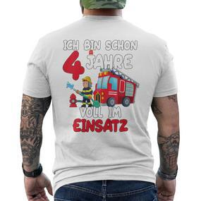 Children's Birthday Ich Bin Schon 4 Jahre Voll Im Einatz Fire Brigade T-Shirt mit Rückendruck - Seseable De
