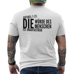 Die Würde Des Menschist Ist Unantastbar Gegen Recht Die T-Shirt mit Rückendruck - Seseable De