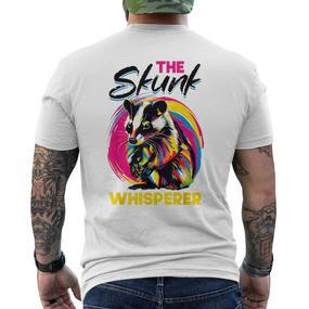 Lustiges Stinktier The Skunk Whisperer T-Shirt mit Rückendruck - Seseable De