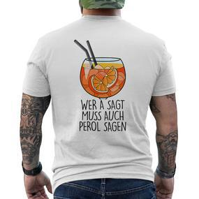 Wer A Sagt Muss Auch Perol Sagen X New Holy Aperoli Fun T-Shirt mit Rückendruck - Seseable De