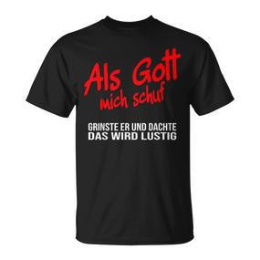 Als Gott Mich Schuf Grinste Er German Language Black T-Shirt - Seseable De