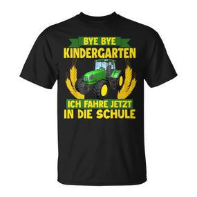 Bye Bye Kindergarten Ich Fahre Jetzt In Die Schule Tractor T-Shirt - Seseable De