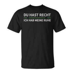 Du Hast Recht Und Ich Meine Ruhe German Blue S T-Shirt - Seseable De