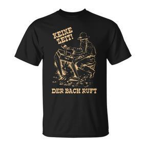 Keine Zeit Der Bach Ruft No Time Of The Bach Calling T-Shirt - Seseable De