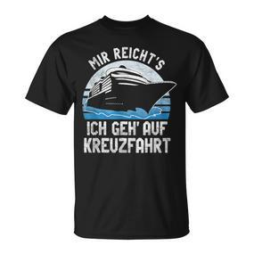 Mir Reicht's Ich Geh Auf Kreuzfahrt Cruiser T-Shirt - Seseable De