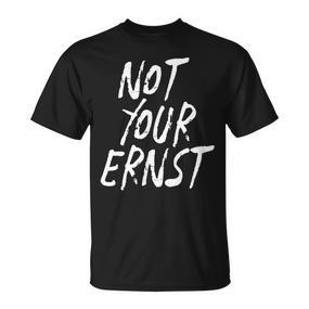 Not Your Ernst Nicht Dein Ernst Fun T-Shirt - Seseable De
