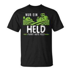 Nur Ein Held Fährt Aufs Feld Tractor Tractor T-Shirt - Seseable De