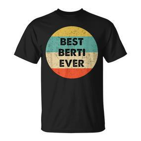 Personalisiertes Best Berti Ever T-Shirt im Vintage-Retro-Stil - Seseable De