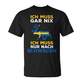Schweden Slogan T-Shirt Ich Muss Nur Nach Schweden, Reise-Motiv - Seseable De