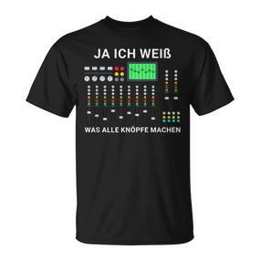 White Was Alle Knöpfe Make Tontechniker Sound Engineer Sound T-Shirt - Seseable De