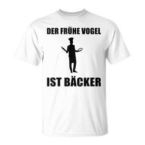 'Der Frühe Vogel Ist Bäcker' German Language T-Shirt - Seseable De