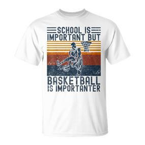 Schule Ist Wichtig Aber Basketball Ist Wichtig Basketball Gray T-Shirt - Seseable De