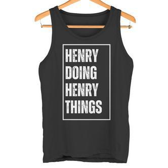 Henry Doing Henry Things Lustigerornamen Geburtstag Tank Top - Seseable De