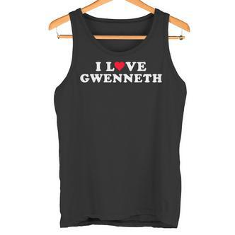 Ich Liebe Gwenneth Passender Freund Gwenneth Name Tank Top - Seseable De