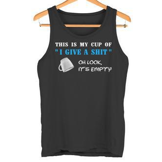 Lustiger My Cup Of I Give A S Spruch Witz Büro Uni Arbeit Tank Top - Seseable De