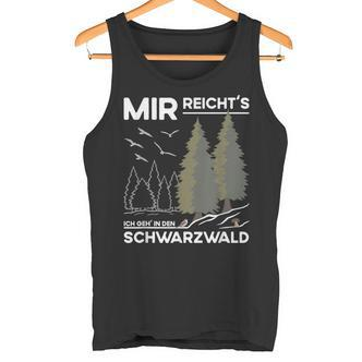 Mir Reicht Das Schwarzwald Travel And Souveniracationer German Tank Top - Seseable De